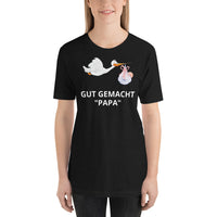 Gut gemacht Papa Unisex-T-Shirt