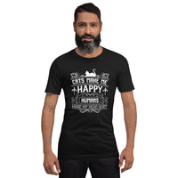Cats make me happy Unisex-T-Shirt