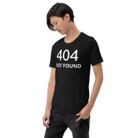 404 not found Unisex-T-Shirt