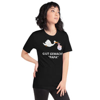 Gut gemacht Papa Unisex-T-Shirt
