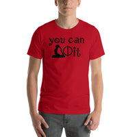 You can do it Unisex-T-Shirt