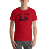 You can do it Unisex-T-Shirt
