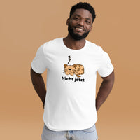 Katzen T-Shirt nicht jetzt Unisex-T-Shirt