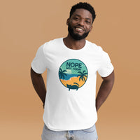 Nope not today Unisex-T-Shirt