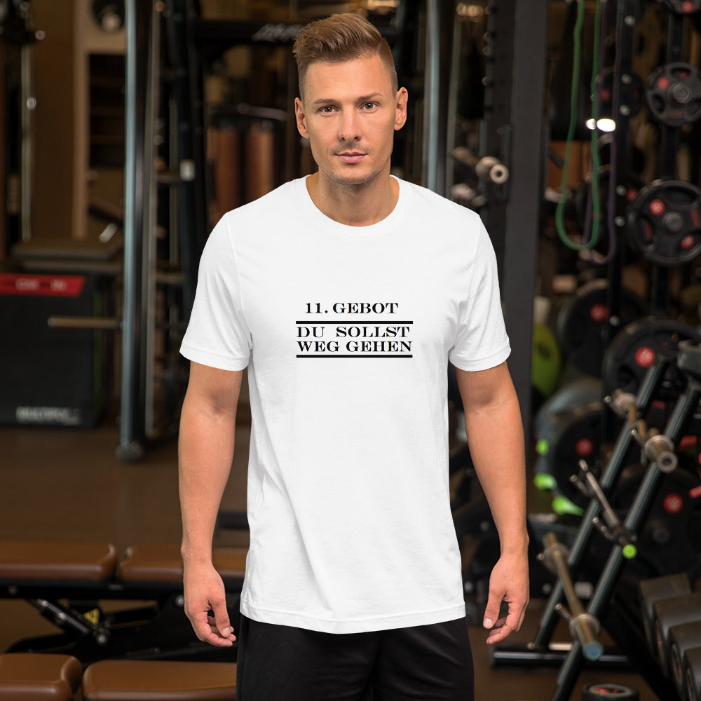 Das 11. Gebot du sollst weg gehen Unisex T-shirt - souverista