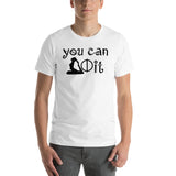 You can do it Unisex-T-Shirt