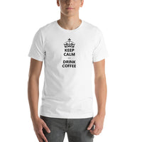 Keep calm and drink coffee Unisex-T-Shirt