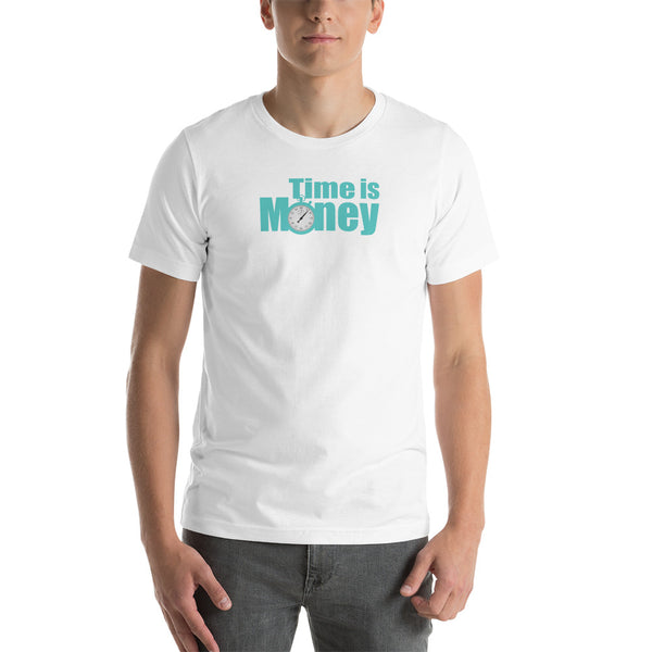 Time is money Unisex-T-Shirt