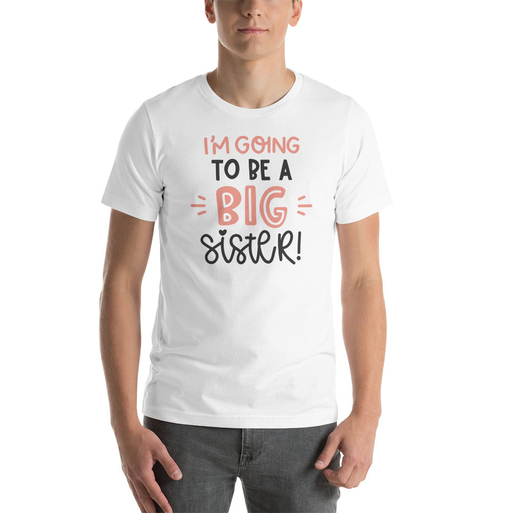 Ich werde eine große Schwester Unisex-T-Shirt
