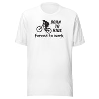Born to ride Unisex-T-Shirt