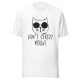 Don´t stress Unisex-T-Shirt