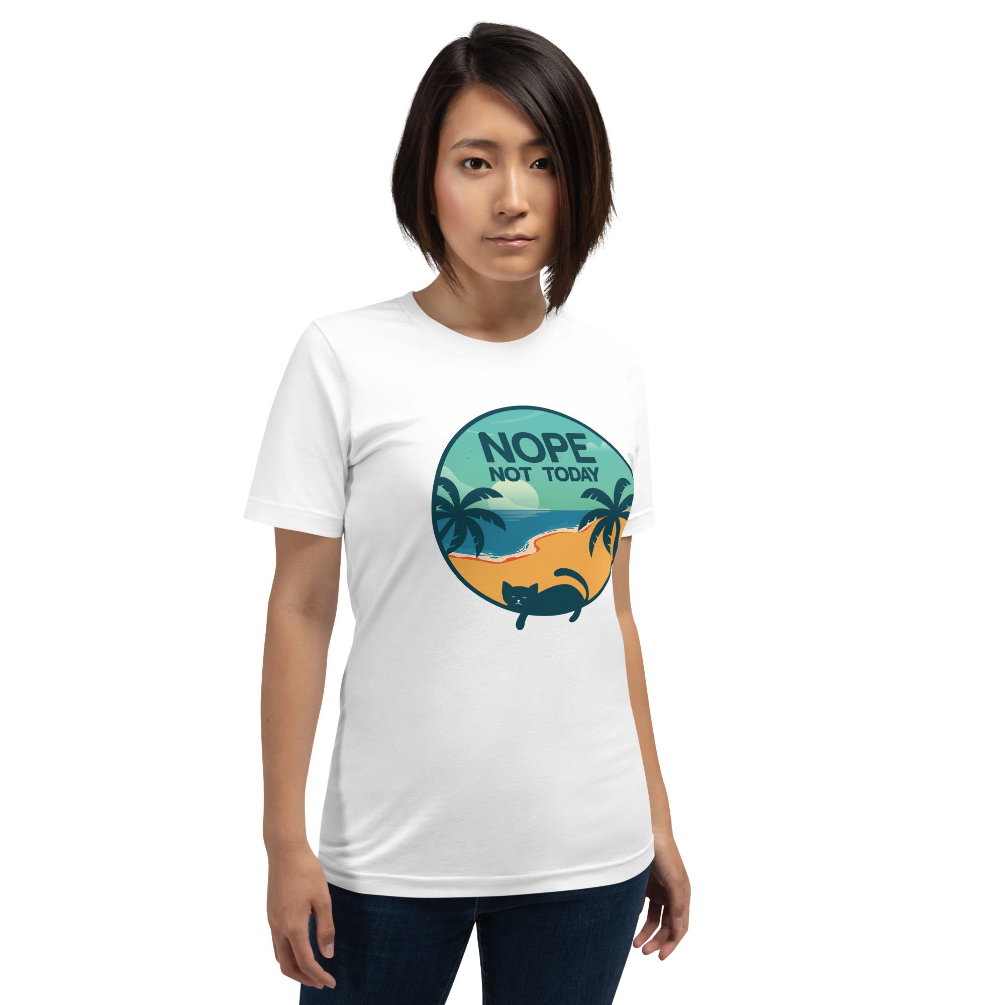 Nope not today Unisex T-Shirt