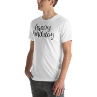 Happy birthday Unisex-T-Shirt