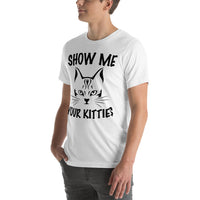 Show me your kitties Unisex-T-Shirt