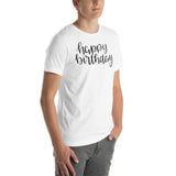 Happy birthday Unisex-T-Shirt